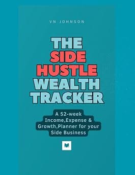 Book cover for 'The Side Hustle Wealth Tracker' with teal and red text